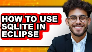 How to Use Sqlite in Eclipse full Guide
