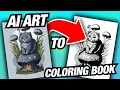 Easy Convert Any AI Image to Coloring Book Page Black White For KDP