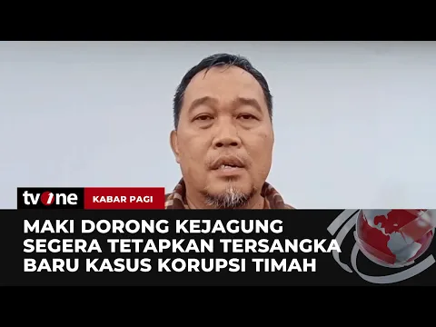 Maki Apresiasi Kejagung Soal Korupsi Timah 271T