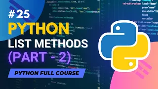 Python List Methods - PART 2 Python Full Course in