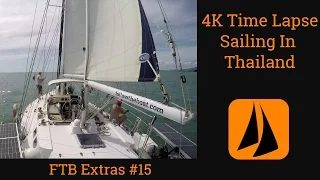 4K Time Lapse Sail Thailand – 1 Hour in 1 Minute – FTB Extra