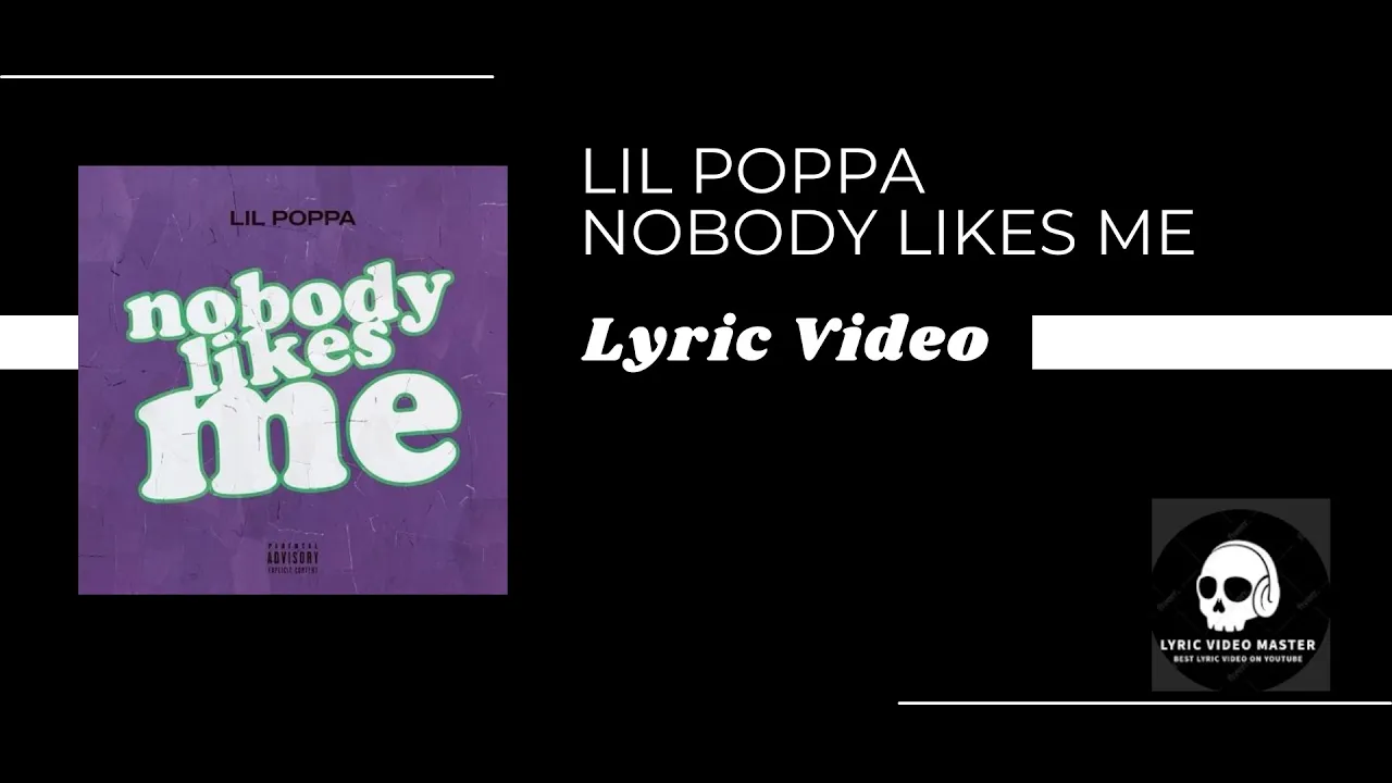 Lil Poppa - Nobody Likes Me (Lyrics)