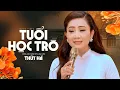 Download Lagu Nghe bài này rưng rưng kỷ niệm ùa về | Tuổi Học Trò - Thúy Hà (Official MV)