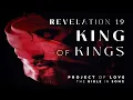 Download Lagu Revelation 19 - King of Kings || Bible in Song || Project of Love