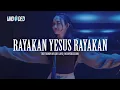 Lagu Rayakan Yesus Rayakan | UNDVD