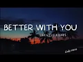 Download Lagu Gentle Bones - Better with you (Lyrics)