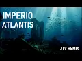 Imperio - Atlantis (JTV 2024 Remix)