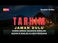 Lagu TARHIM JAMAN DULU SUARA MERDU MUADZIN SEBELUM ADZAN DI MASJID KLASIK PEDESAAN #tarhim #adzan