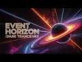 Download Lagu Event Horizon | Dark Galactic Trance Mix🚀 [Cosmic Space Journey]