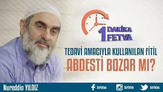 Tedavi amacıyla kullanılan fitil abdesti bozar mı?