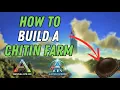 How To Build A Simple Chitin Farm In Ark