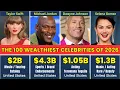 Top 100 Richest Celebrities in the World 2026 Net Worth Ranked