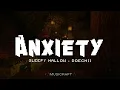 Download Lagu Sleepy Hallow - Anxiety ft. Doechii (Lyrics)