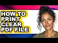 How to Print Clear Pdf File - Easy Guide