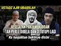 Lagu UST.AJIR UBAIDILAH | KESESATAN MI'RAJ 70 KALI ITU SESAT,TAK PERLU DIBELA DAN DITUTUPI LAGI!