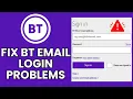 Solving BT Email Login Problems Expert Tips and Solutions