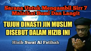 Download Hizib Alfatihah, Tujuh Dinasti Jin Muslim Dan Tujuh Malaikat Penjaga Langit Disebut dalam Hizib Ini MP3