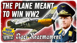 A Fighter to Make the European Skies Nazi - Nazi Rearmament 03 - Bf 109