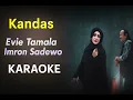 Download Lagu Evie Tamala feat. Imron Sadewo - Kandas (Karaoke Version) | Duet Instrumental with Lyrics