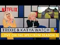 Download Lagu Drag Queens Trixie \u0026 Katya React to Love on the Spectrum Season 3 | I Like to Watch | Netflix