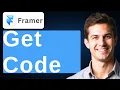How To Get Code From Framer 2026 Guide
