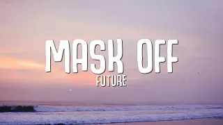 Future Mask Off Lyrics 