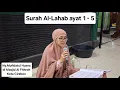 Lagu 📖Surah Al-Lahab ayat 1 - 5 🧕🎤Ny.Mufidatul Husna di #masjidalfithroh 