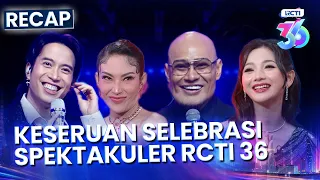 Ikutin Yuk Keseruan Apa Aja Di Selebrasi Spektakuler RCTI 36 | Mahakarya RCTI 37