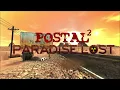 Lagu Postal 2 Paradise Lost OST - Beta Credits