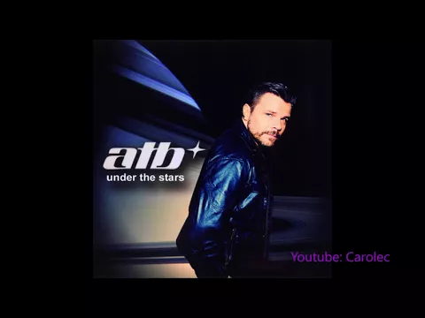 Download MP3 ATB -  Under The Stars (Full Album)