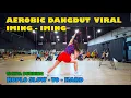 Download Lagu Senam Aerobik Lagu Dangdut IMING IMING 30 Menit Nonstop | Goyang Happy Bakar Lemak! 💃🔥