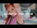 Download Lagu BLACKPINK - ‘Pink Venom’ Easy Lyrics