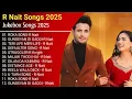 R Nait New Song 2025 | New Punjabi Song 2025 | R Nait All Punjabi Song 2025 | New Song