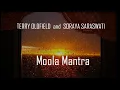 Download Lagu TERRY OLDFIELD and SORAYA  SARASWATI  ·  Moola Mantra · featuring: Mike Oldfield