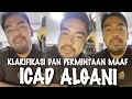 Download Lagu VIRAL√√ KLARIFIKASI DAN PERMINTAAN MAAF ICAD ALGANI!! MESKI PANEN HUJATAN TETAP SEMANGAT JUALAN MP3