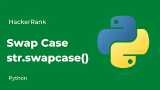 Python HackerRank Solutions Swap Case