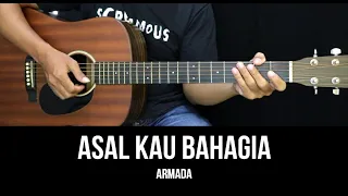 Download Asal Kau Bahagia - Armada | Tutorial Chord Gitar Mudah dan Lirik MP3