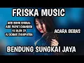 Lagu 3 JAM FULL NONSTOP FRISKA MUSIC ACARA BEBAS LIVE BENDUNG SUNGKAI JAYA LAMPUNG UTARA