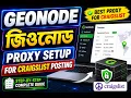 GEONODE Proxy Setup for Craigslist Posting Complete Beginner Tutorial