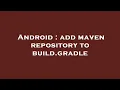 Android add maven repository to build gradle