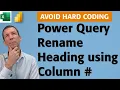 Power Query - renaming a column based on its position to avoid hard coding