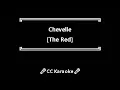 Chevelle • The Red (CC) 🎤 [Karaoke] [Instrumental Lyrics]
