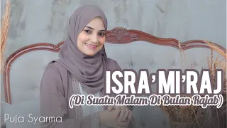 lagu isra miraj di suatu malam di bulan rajab puja syarma