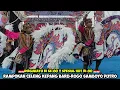 Download Lagu Jaranan ROGO SAMBOYO PUTRO Rampokan Celeng Kepang Baru❗Live Kalipang Kayen Kidul Kediri
