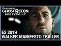 Video di Tom Clancy's Ghost Recon Breakpoint: E3 2019 Walker Manifesto | Ubisoft [NA]