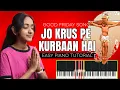 Download Lagu Jo Krus Pe Kurbaan Hai - Easy Piano Tutorial | Good Friday Special | बाजा बजाना सीखे|Yeshu Ke Geet