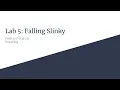 Georgia Tech PHYS 2211 Lab 5 Falling Slinky