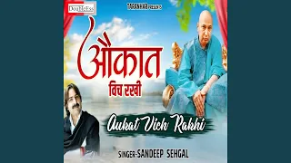 aukaat vich rakhi
