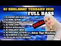 Lagu DJ SHOLAWAT TERBARU 2025 FULL BASS - ADEM TAPI NENDANG