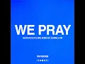 WE PRAY (TINI Version)